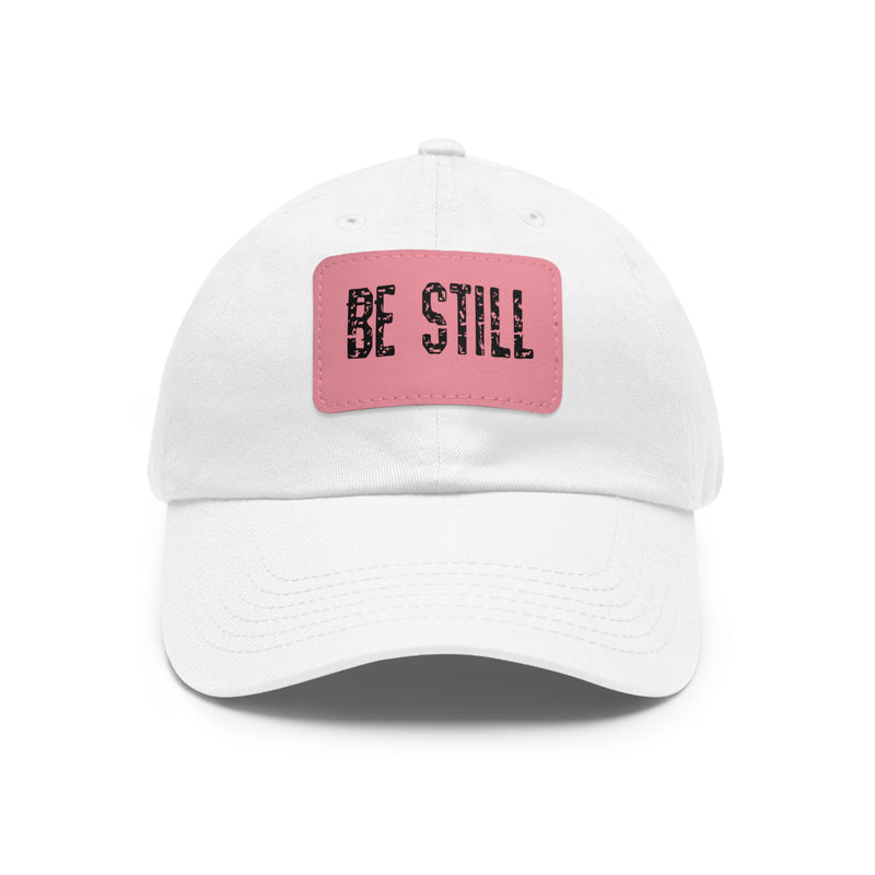 Inspirational Hat Be Still