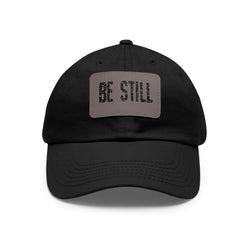 Inspirational Hat Be Still
