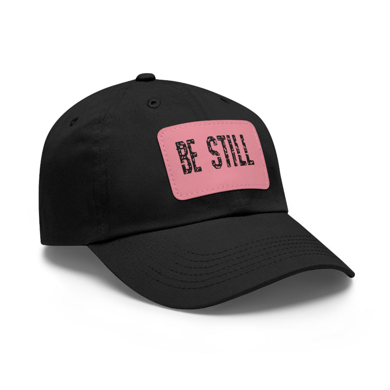 Inspirational Hat Be Still