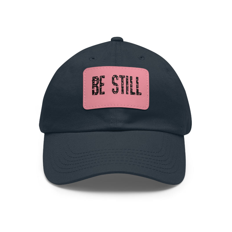 Inspirational Hat Be Still