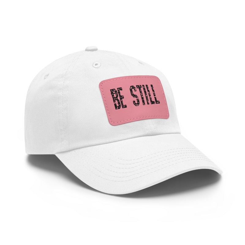 Inspirational Hat Be Still