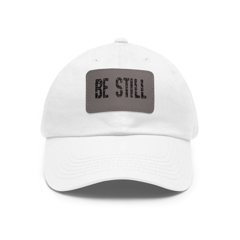 Inspirational Hat Be Still