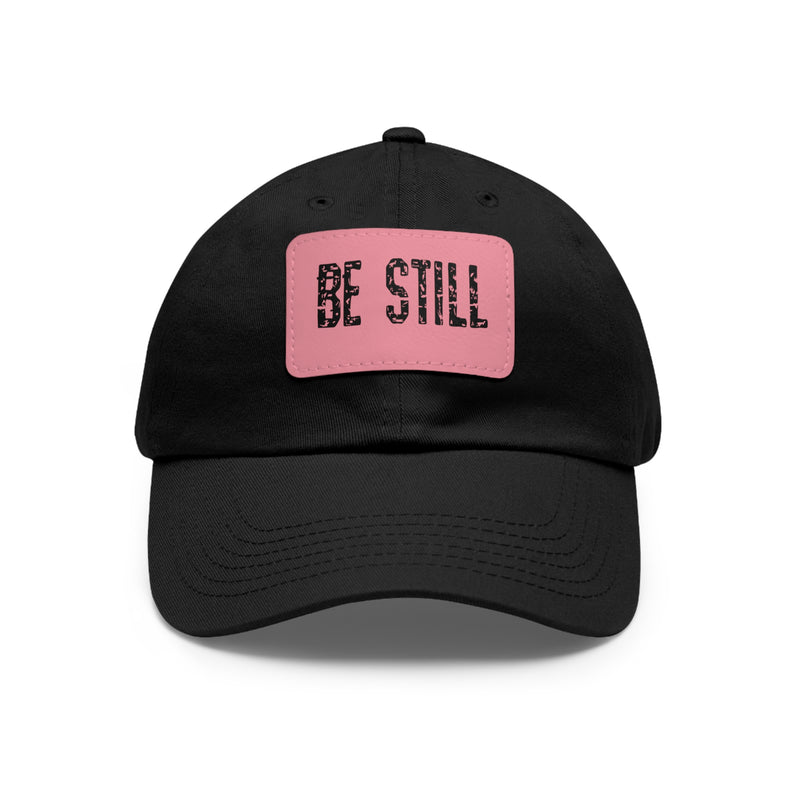 Inspirational Hat Be Still