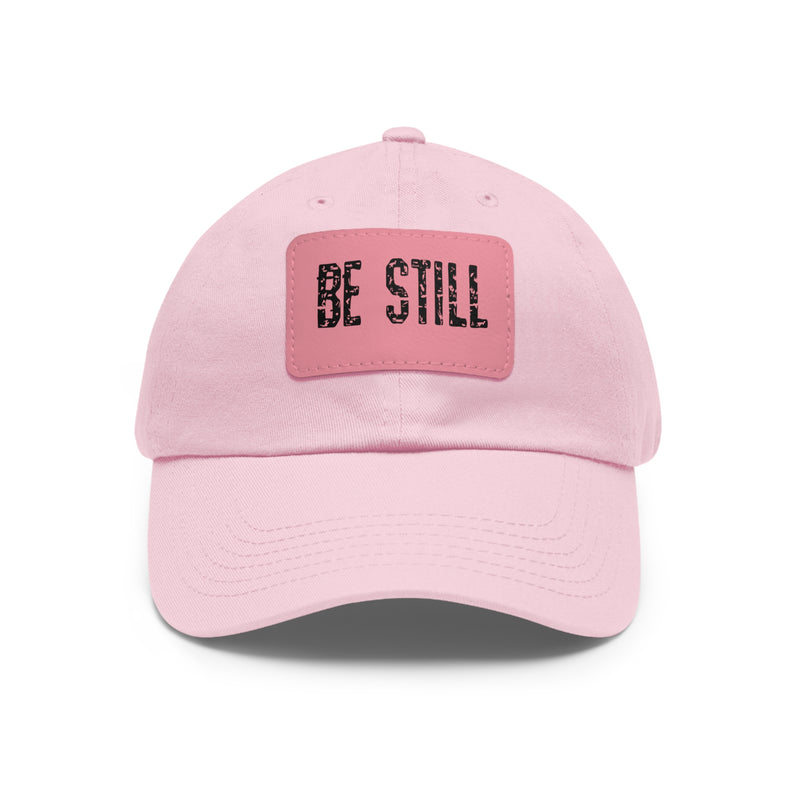 Inspirational Hat Be Still
