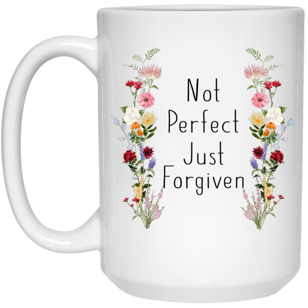 Not Perfect Just Forgiven Mug