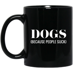 Dogs Because People Suck Mug