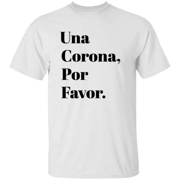 Una corona Una Corona Por Favor Unisex T-Shirt