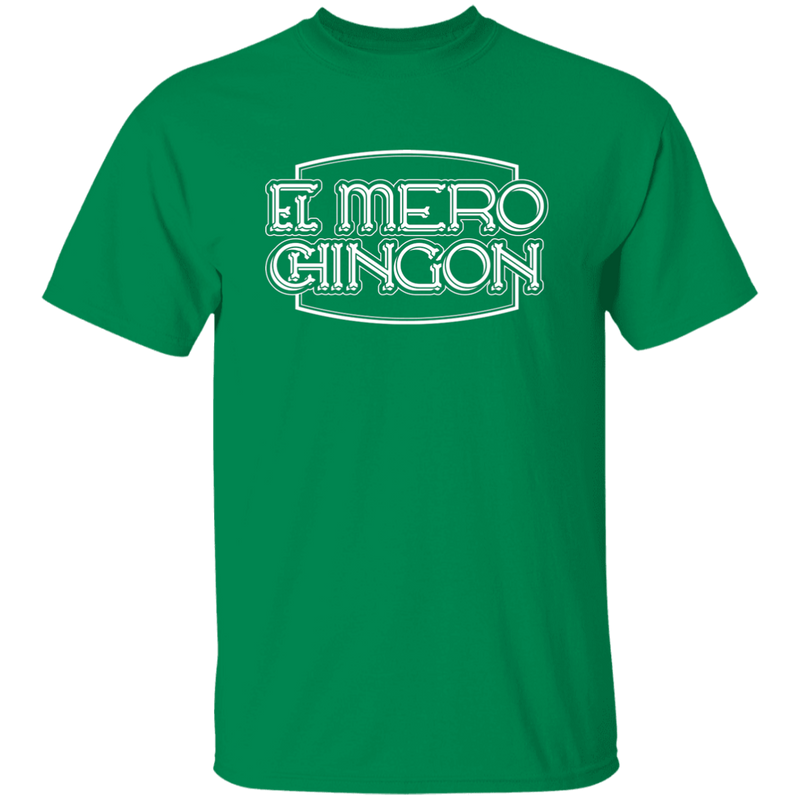 El Mero Chingon T Shirt