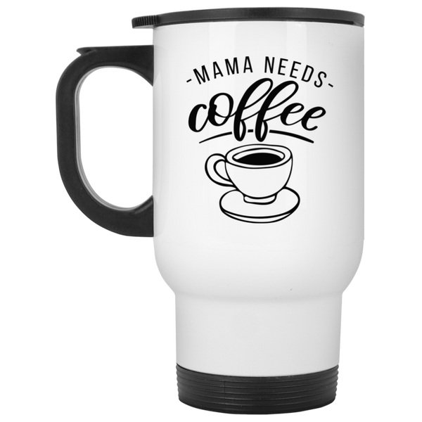 Mama Needs Coffee Mug