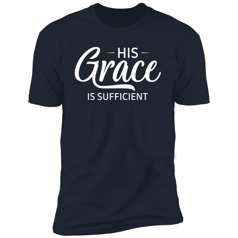 His Grace Is Sufficient T Shirt