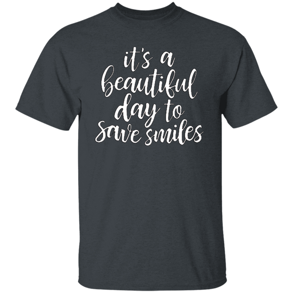 Cool T Shirt It's a Beautiful Day To Save Smiles