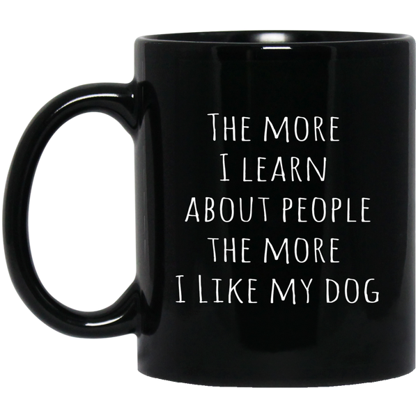 I Like My Dog Coffee Mug