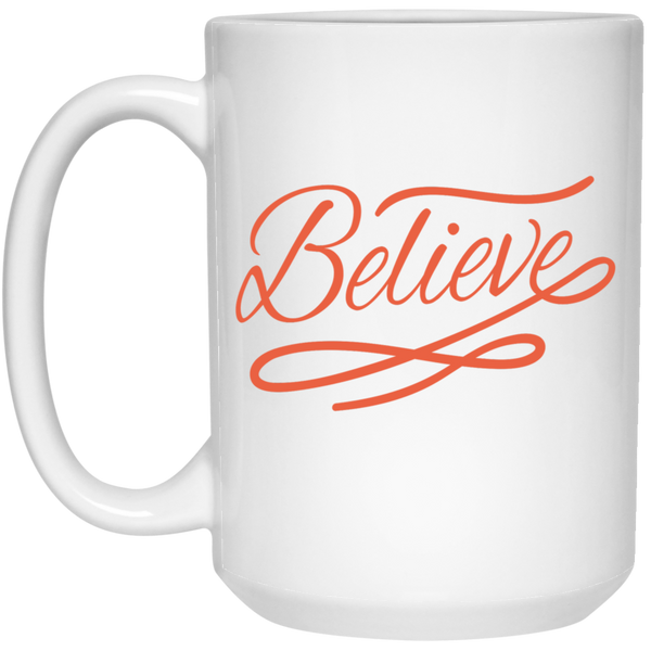 Believe Coffee Mug