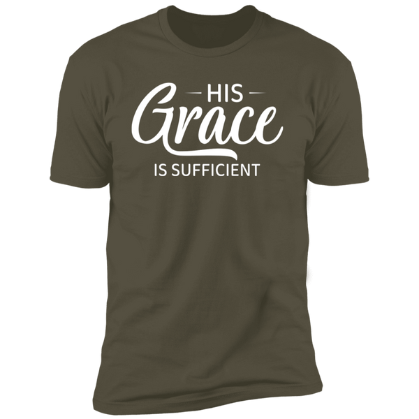 His Grace Is Sufficient T Shirt