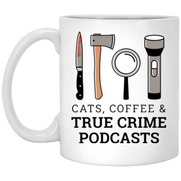 Funny Mug Cats Coffee & True Crime Podcasts